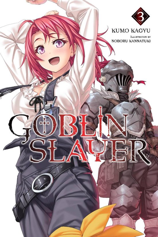 Goblin Slayer (Light Novel) 3 - Goblin Slayer, Vol. 3 (light novel)