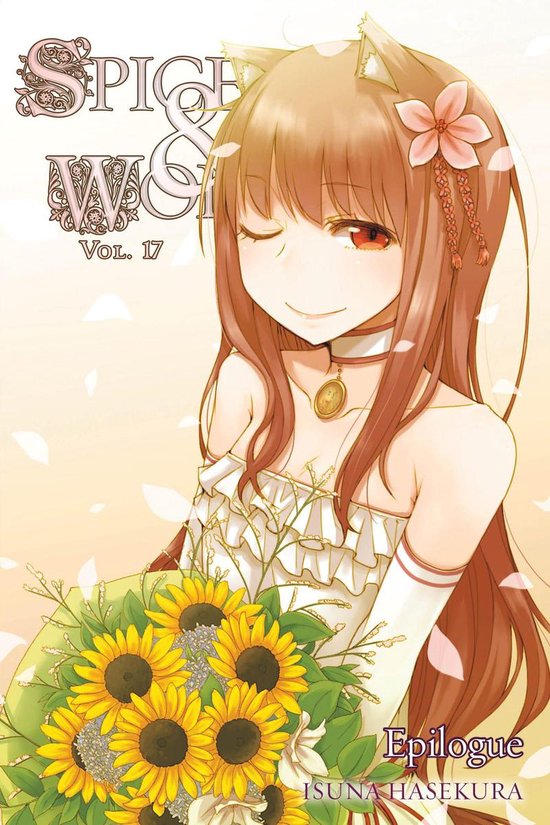 Spice and Wolf 17 - Spice and Wolf, Vol. 17 (light novel)