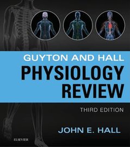 Guyton Physiology - Guyton & Hall Physiology Review