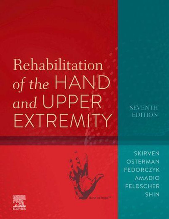 Rehabilitation of the Hand and Upper Extremity