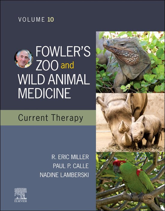 Fowler's Zoo and Wild Animal Medicine Current Therapy, Volume 10 - E-Book