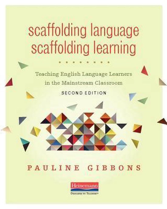 Scaffolding Language, Scaffolding Learning