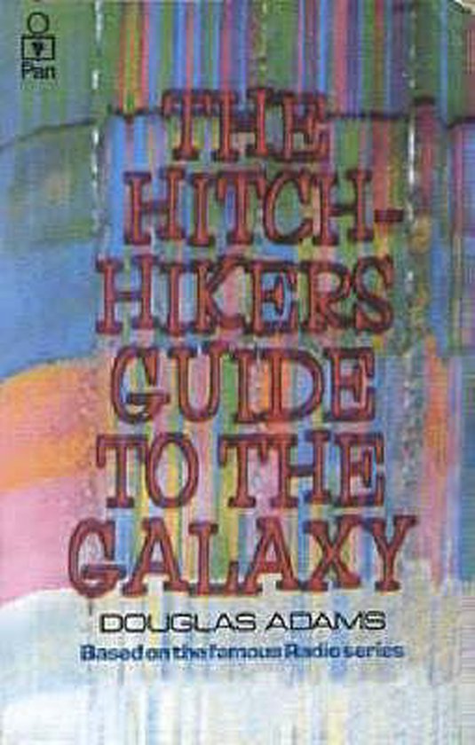 The Hitch Hiker's Guide to the Galaxy