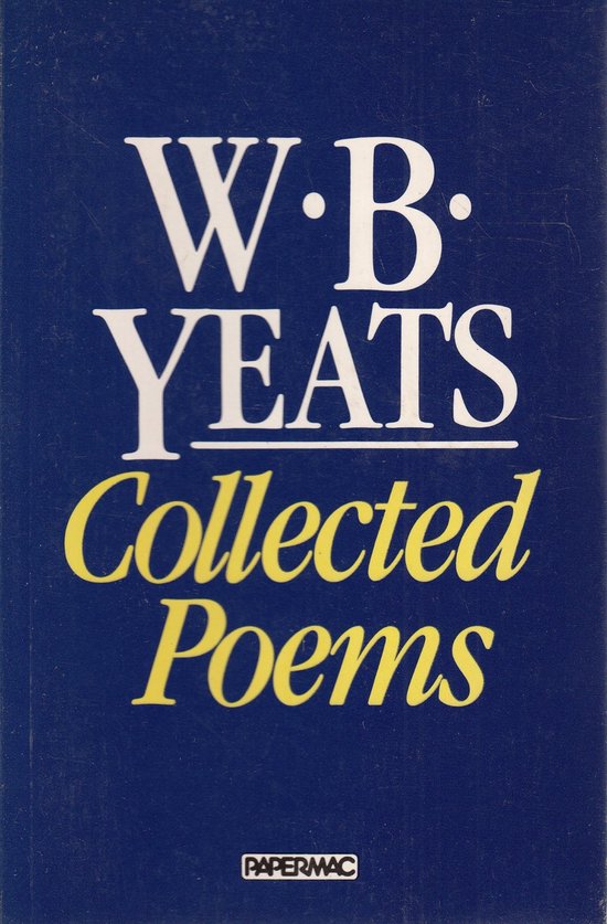 The collected poems of W. B. Yeats