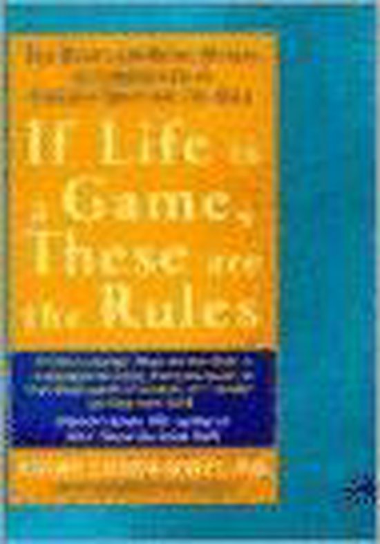 If Life Is a Game, These Are the Rules