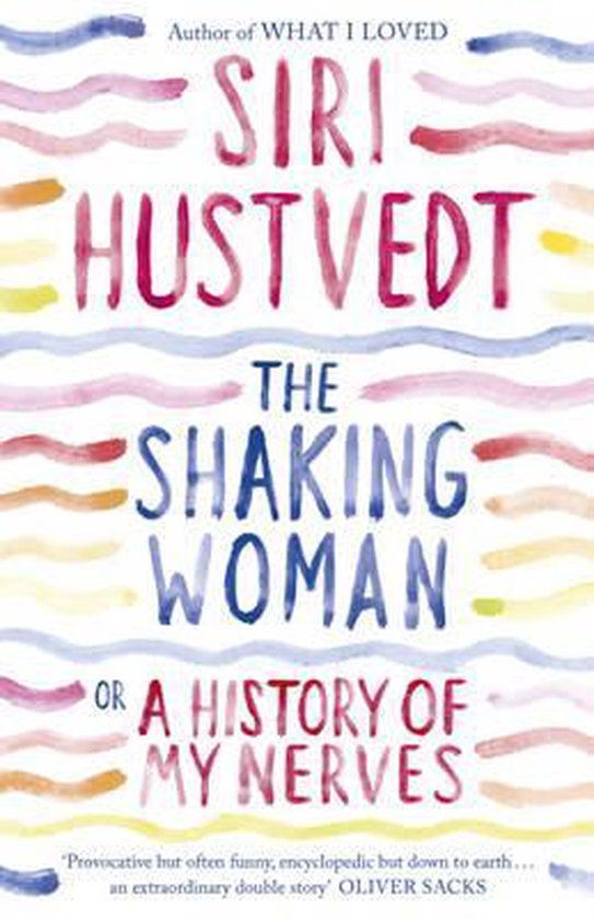 The Shaking Woman or A History of My Nerves