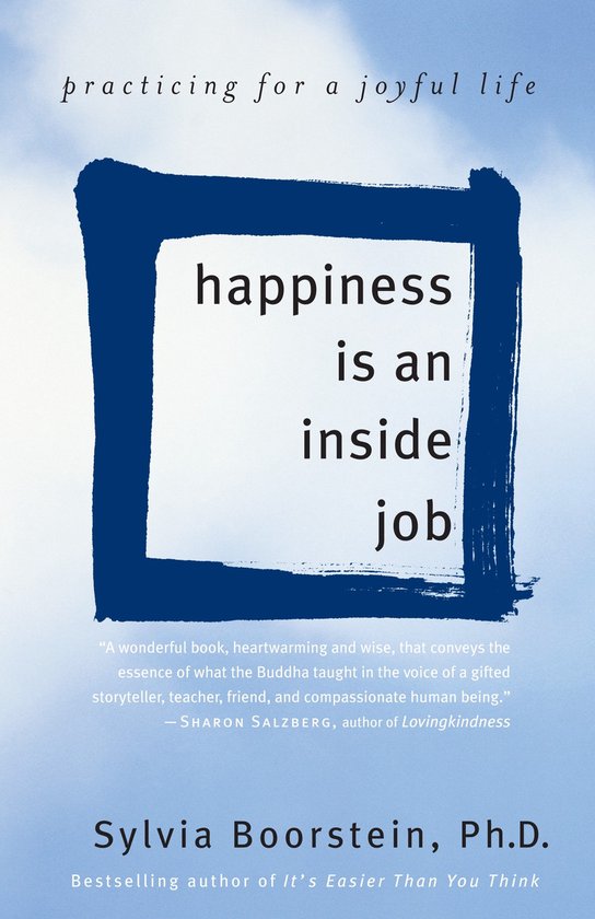 Happiness Is An Inside Job