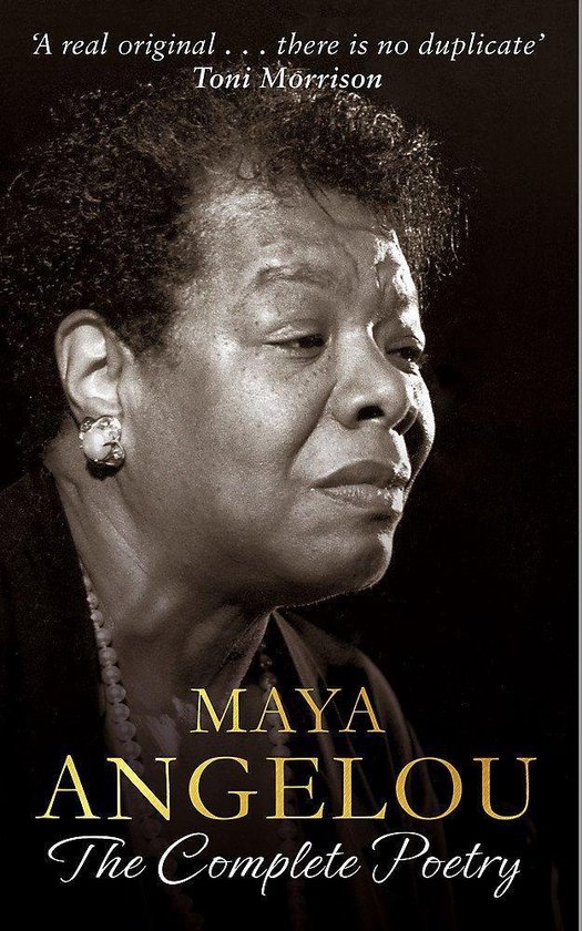 Maya Angelou The Complete Poetry