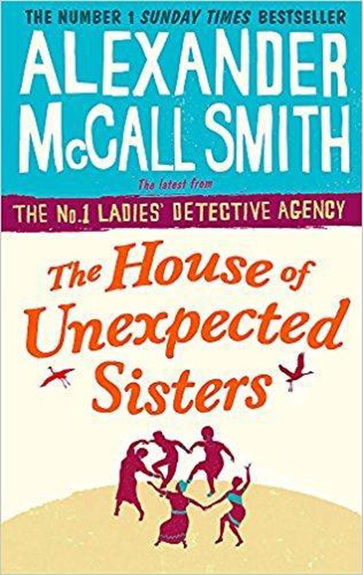 The House of Unexpected Sisters No 1 Ladies' Detective Agency Book 18