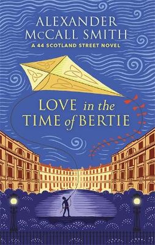 44 Scotland Street- Love in the Time of Bertie