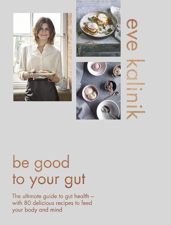 Be Good to Your Gut