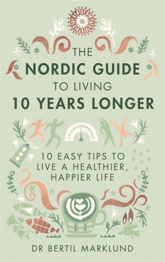 Nordic Guide to Living 10 Years Longer