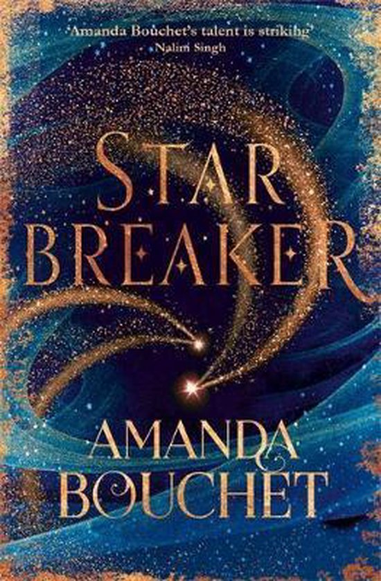 Starbreaker 'Amanda Bouchet's talent is striking' Nalini Singh The Endeavour Trilogy