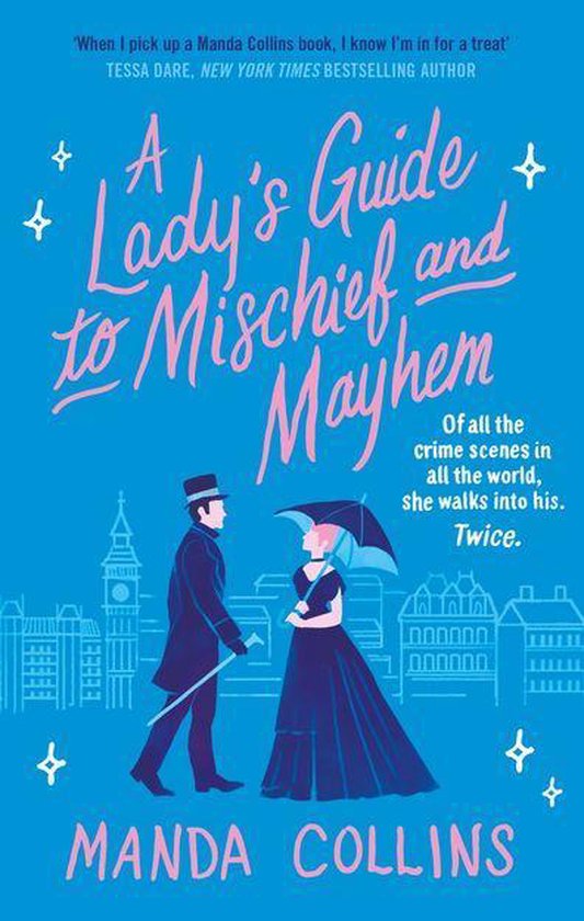 A Lady's Guide - A Lady's Guide to Mischief and Mayhem