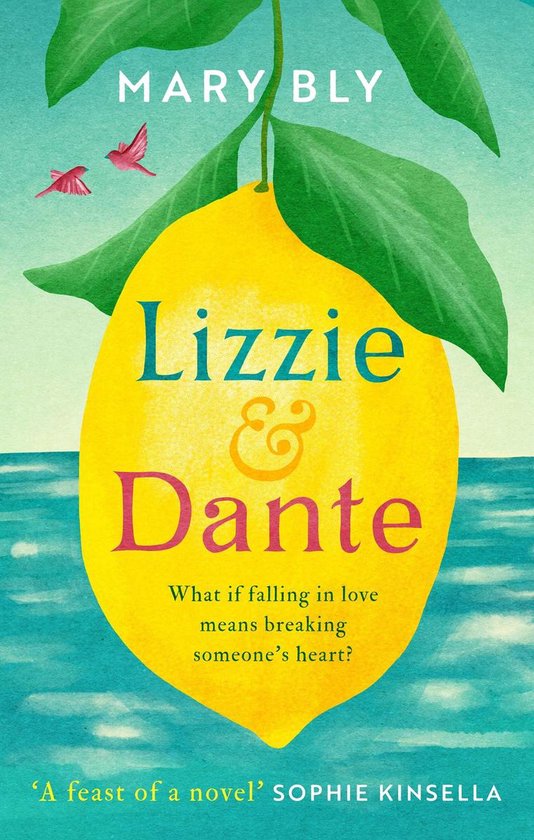 Lizzie and Dante: 'A feast of a novel' Sophie Kinsella