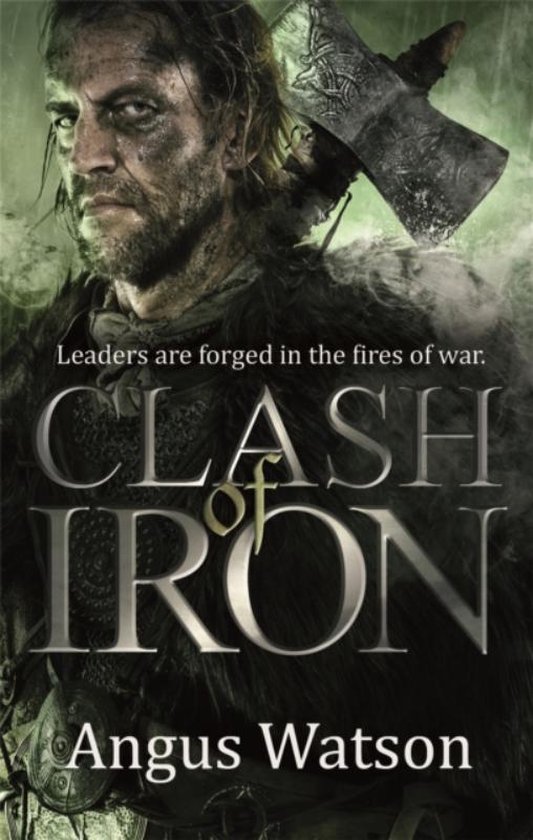 The Iron Age Trilogy - Clash of Iron