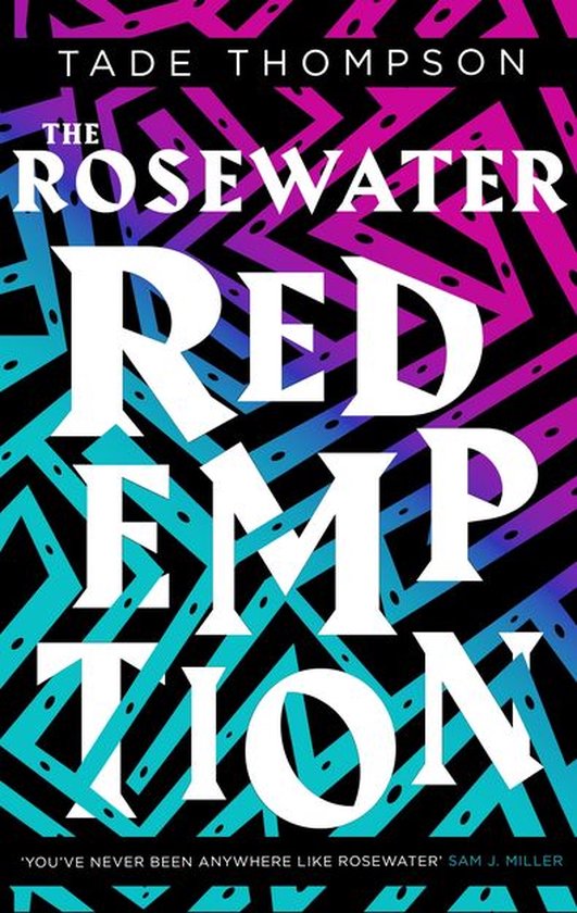 The Wormwood Trilogy 3 - The Rosewater Redemption