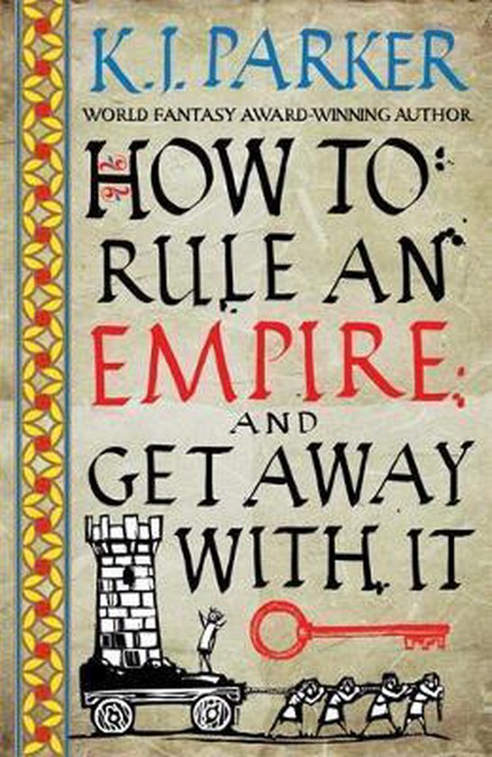 How To Rule An Empire & Get Away With It