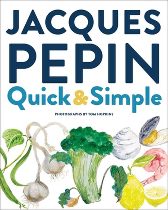 Jacques Pépin Quick & Simple