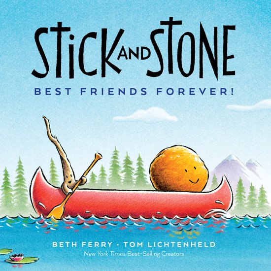 Stick and Stone- Stick and Stone: Best Friends Forever!