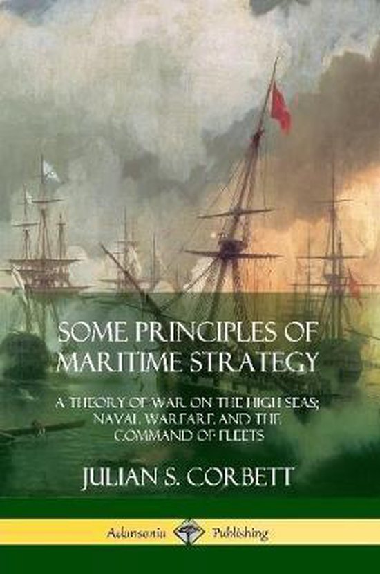 Some Principles of Maritime Strategy