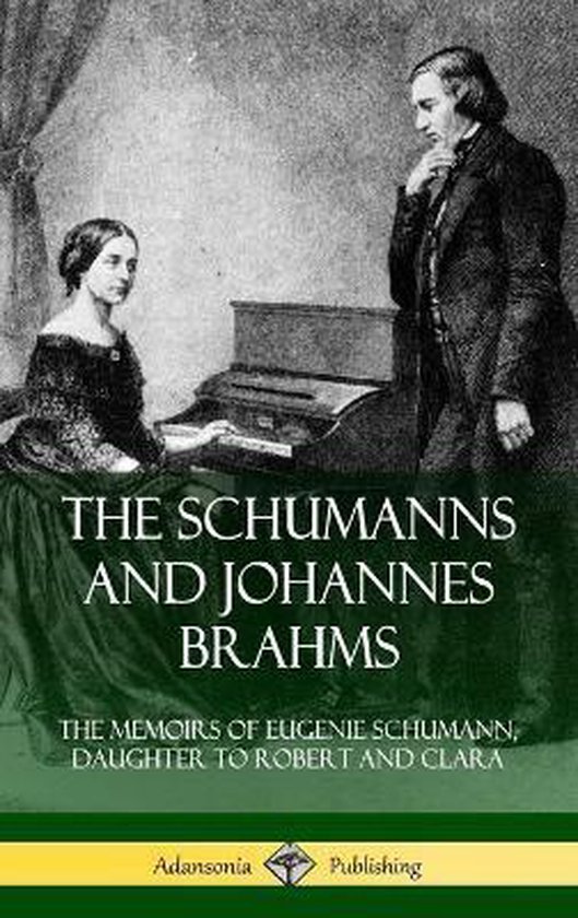 The Schumanns and Johannes Brahms