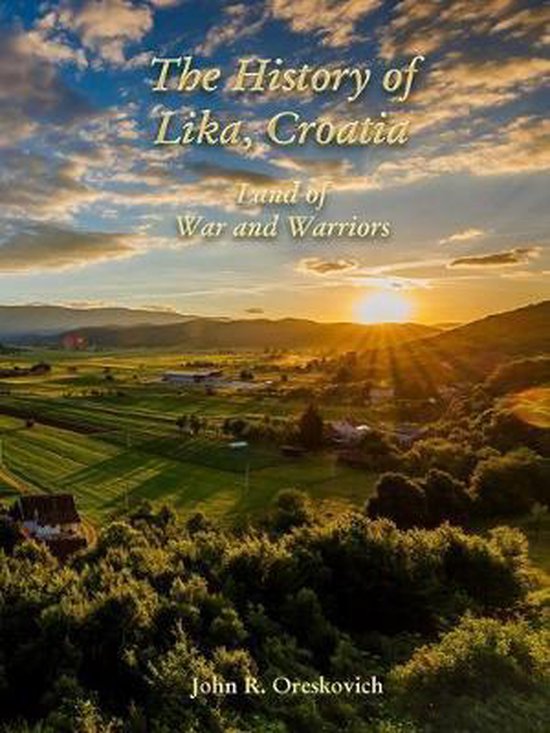 The History of Lika, Croatia