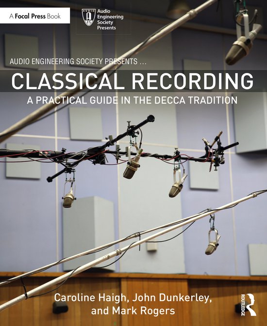 Audio Engineering Society Presents- Classical Recording