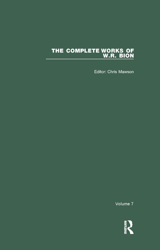 The Complete Works of W.R. Bion