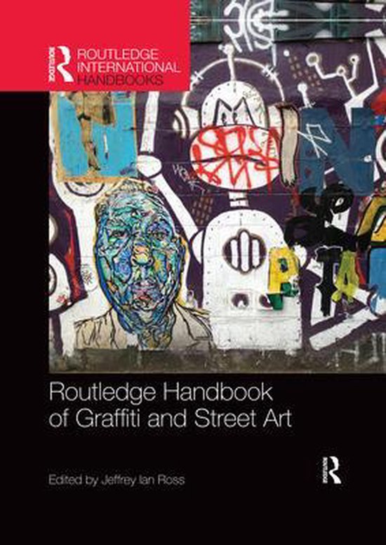 Routledge International Handbooks- Routledge Handbook of Graffiti and Street Art