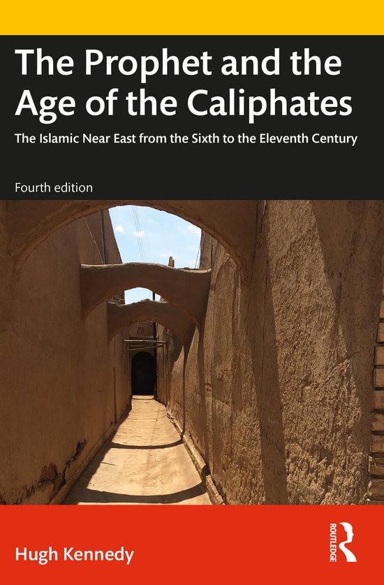 A History of the Near East-The Prophet and the Age of the Caliphates