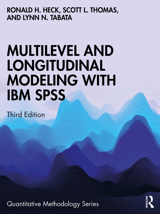 Quantitative Methodology Series- Multilevel and Longitudinal Modeling with IBM SPSS