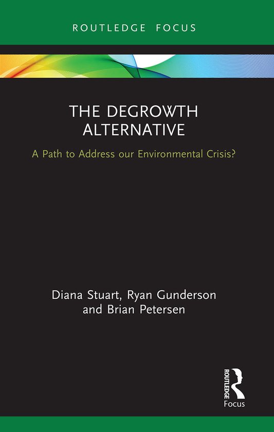 Routledge Studies in Ecological Economics-The Degrowth Alternative