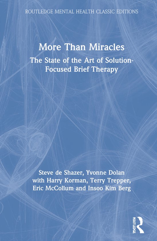 Routledge Mental Health Classic Editions- More Than Miracles