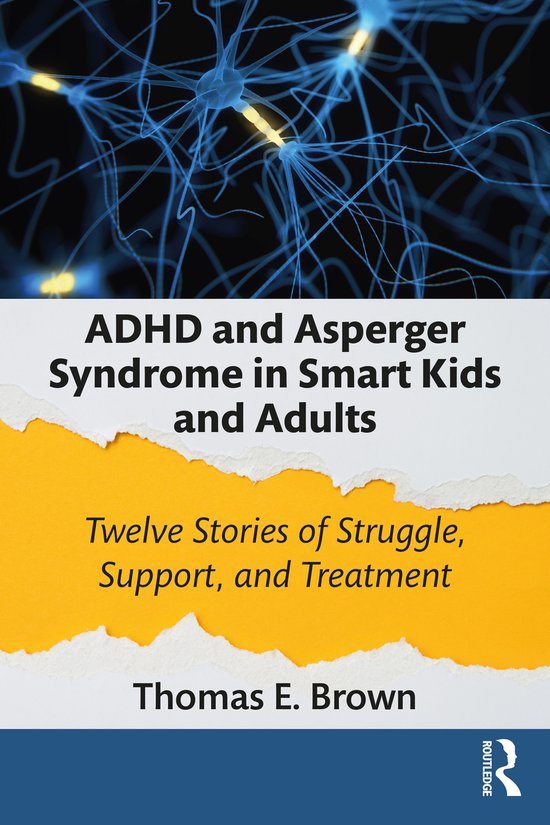 ADHD and Asperger Syndrome in Smart Kids and Adults