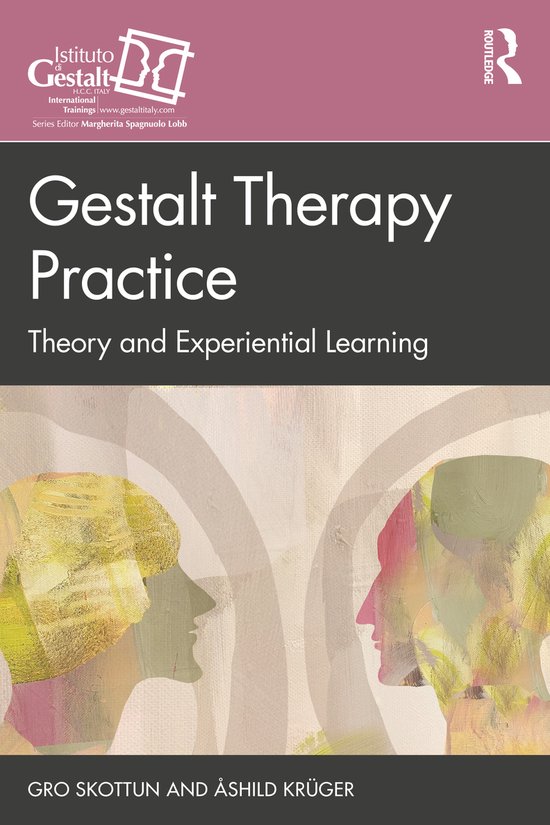 The Gestalt Therapy Book Series- Gestalt Therapy Practice