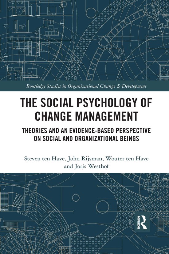 Routledge Studies in Organizational Change & Development-The Social Psychology of Change Management