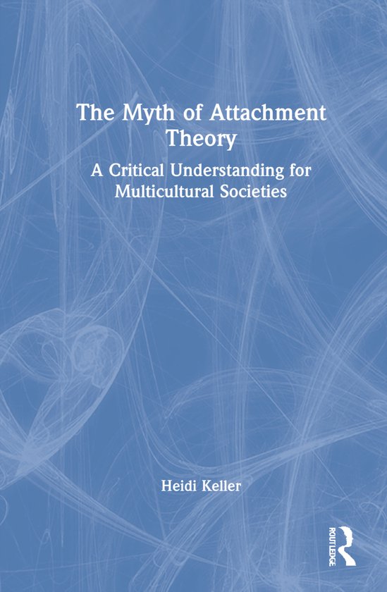 The Myth of Attachment Theory