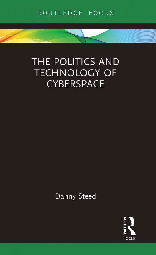 Modern Security Studies-The Politics and Technology of Cyberspace