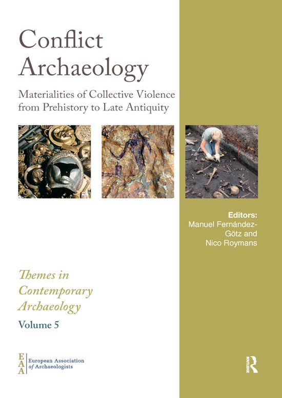 Themes in Contemporary Archaeology- Conflict Archaeology