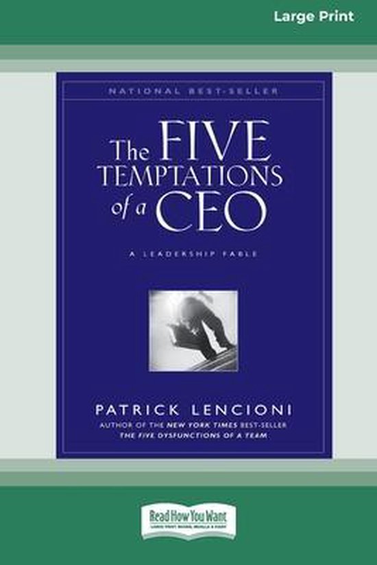 The Five Temptations of a CEO