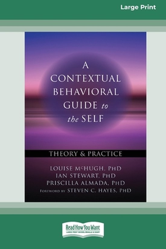 A Contextual Behavioral Guide to the Self