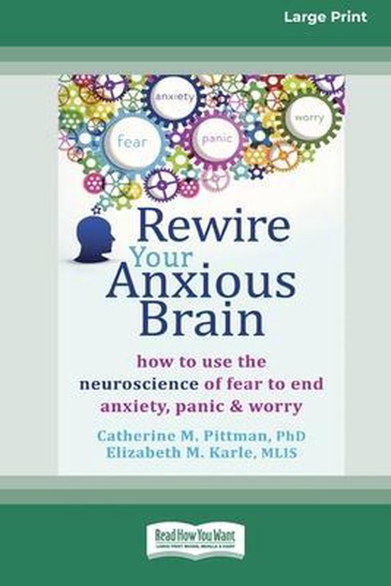 Rewire Your Anxious Brain