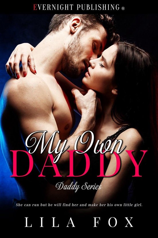 Daddy Series - My Own Daddy