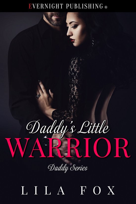 Daddy Series - Daddy's Little Warrior