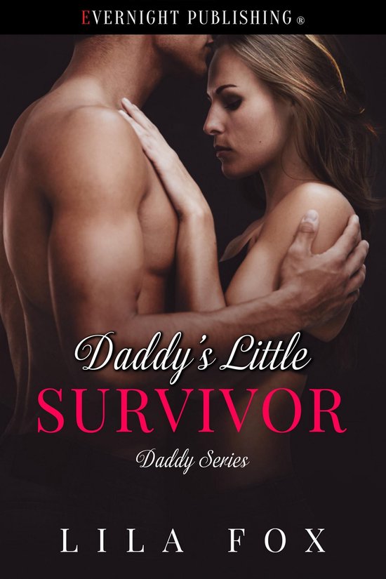 Daddy Series - Daddy's Little Survivor