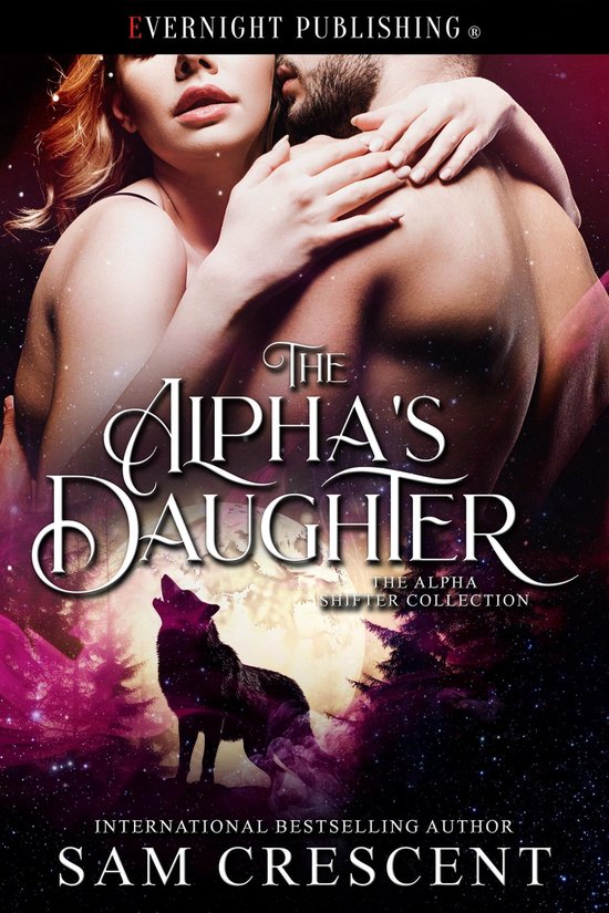 The Alpha Shifter Collection - The Alpha's Daughter