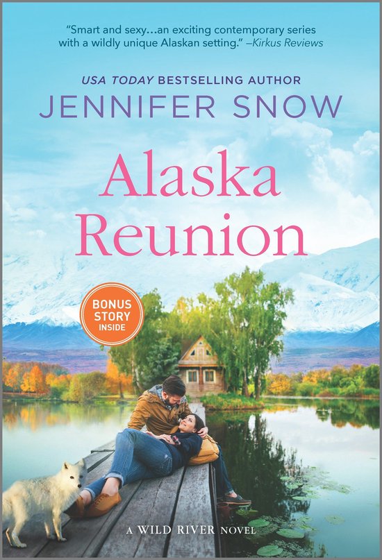 A Wild River Novel - Alaska Reunion