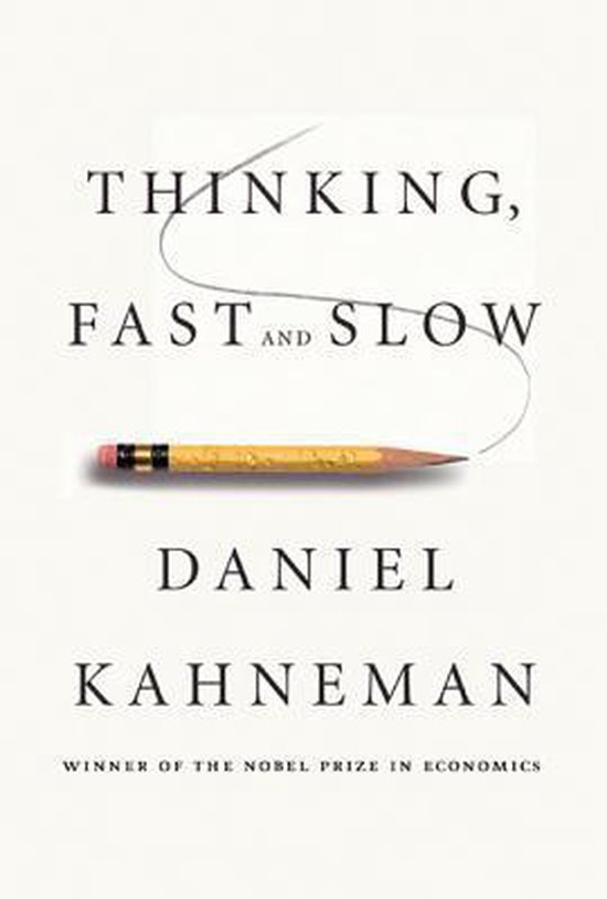 Kahneman, D: Thinking, Fast and Slow