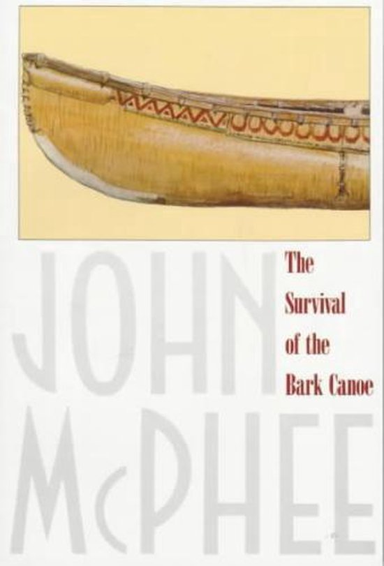 The Survival of the Bark Canoe